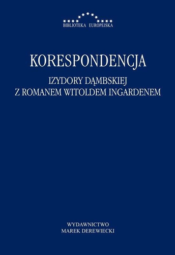 Korespondencja Izydory Dąmbskiej z R. Ingardenem