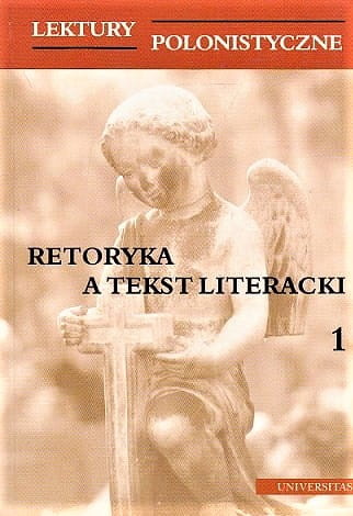 Retoryka a tekst literacki (tom 1)