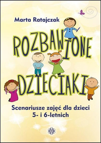 Rozbawione dzieciaki. Scenariusze zajęć...