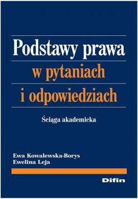 Podstawy prawa w pytaniach i odpowiedziach. Ściąga akademicka