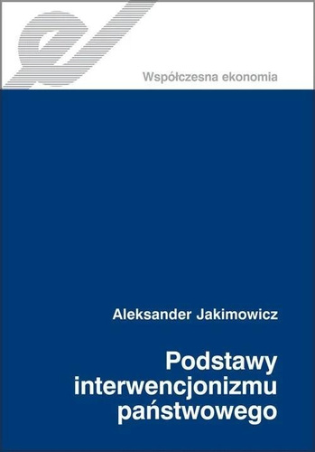 Podstawy interwencjonizmu państwowego