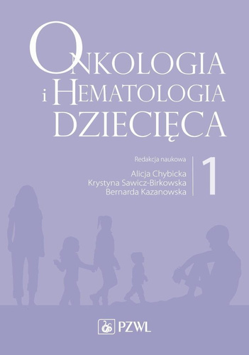 Onkologia i hematologia dziecięca T.1