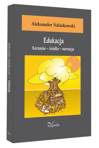 Edukacja Korzenie- źródła-narracje.