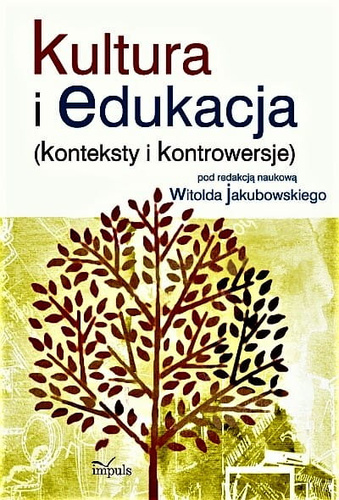 Kultura i edukacja (konteksty i kontrowersje)