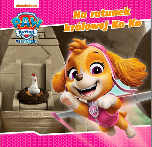 Psi Patrol. Story. Na ratunek królowej Ko Ko