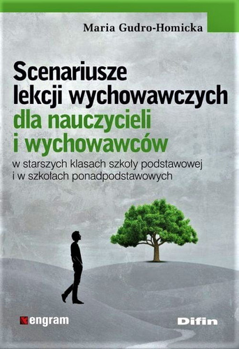 Scenariusze lekcji wychowawczych dla nauczycieli i wychowawców w starszych klasach szkoły podstawowej i w szkołach ponadpodstawowych