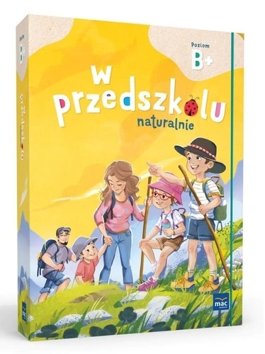 Pakiet: W przedszkolu naturalnie. Poziom B+