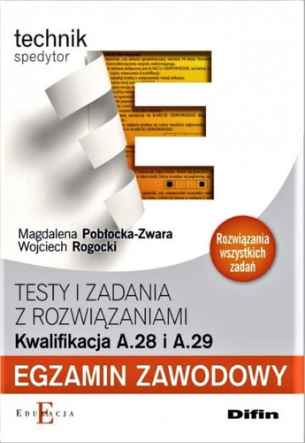 Egzamin zawodowy Technik spedytor A.28 i A.29