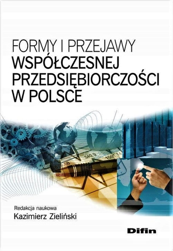 Formy i przejawy współczesnej przedsiębiorczości w Polsce
