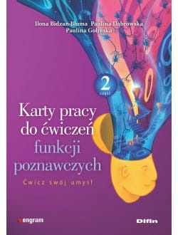 Karty pracy do ćwiczeń funkcji poznawczych. Część 2. Ćwicz swój umysł
