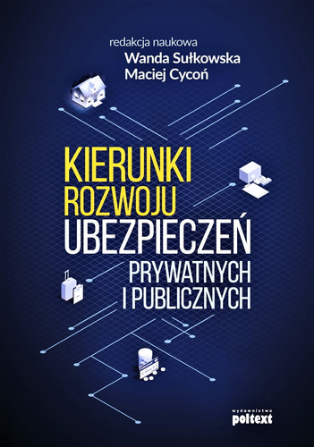 Kierunki rozwoju ubezpieczeń prywatnych i publicznych