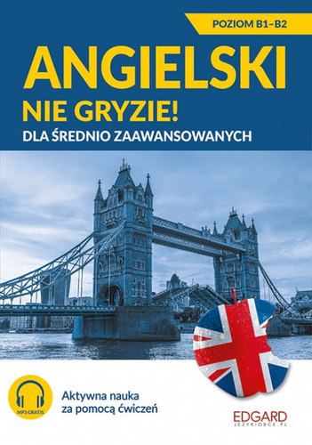 Angielski nie gryzie! dla średnio zaawansowanych