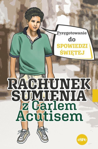 Rachunek sumienia z Carlem Acutisem