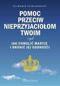 Pomoc przeciw nieprzyjaciołom twoim czyli...