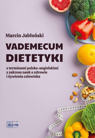 Vademecum Dietetyki. Z terminami polsko-ang.