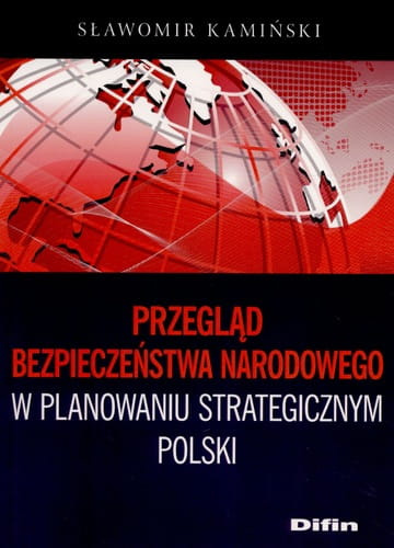 Przegląd bezpieczeństwa narodowego w planowaniu strategicznym Polski