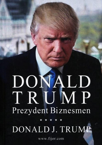 Donald Trump Prezydent Biznesmen