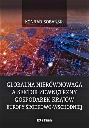 Globalna nierównowaga a sektor zewnętrzny gospodarek krajów Europy Środkowo-Wschodniej