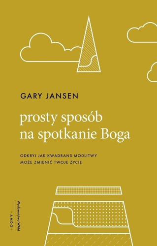 Prosty sposób na spotkanie Boga