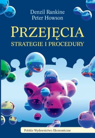Przejęcia. Strategie i procedury