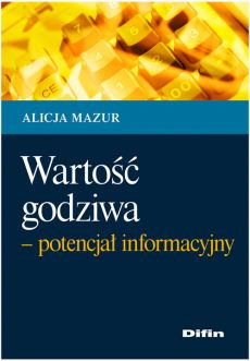Wartość godziwa. Potencjał informacyjny