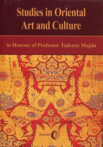 Studies in Oriental Art and Culture in Honour