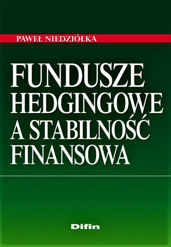 Fundusze hedgingowe a stabilność finansowa