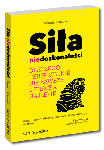 Siła niedoskonałości. Dlaczego idealnie nie zawsze oznacza najlepiej