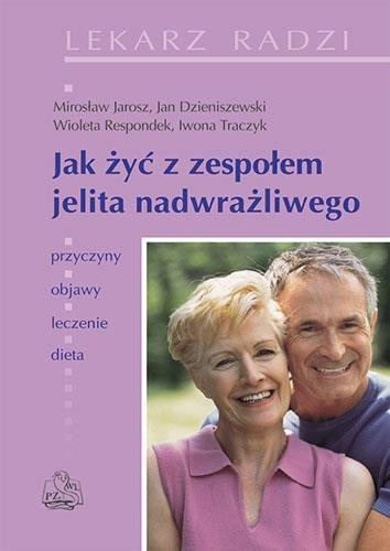 Jak żyć z zespołem jelita nadwrażliwego  PZWL