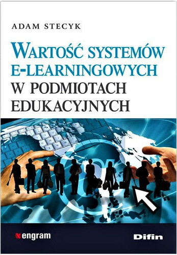 Wartość systemów e-learningowych w podmiotach edukacyjnych