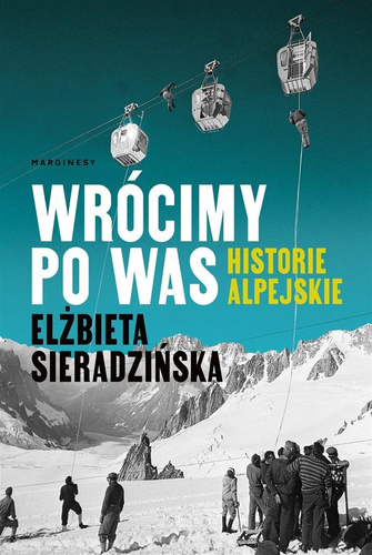 Wrócimy po was. Historie alpejskie