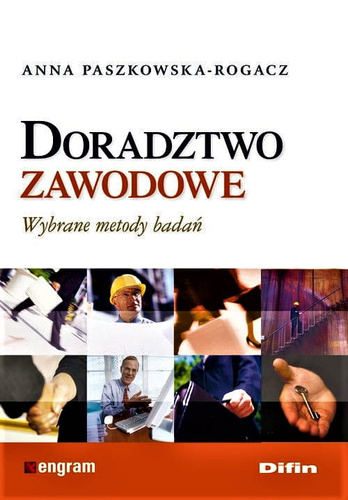 Doradztwo zawodowe. Wybrane metody badań