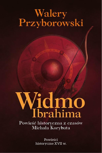 Widmo Ibrahima. Powieść historyczna z czasów...