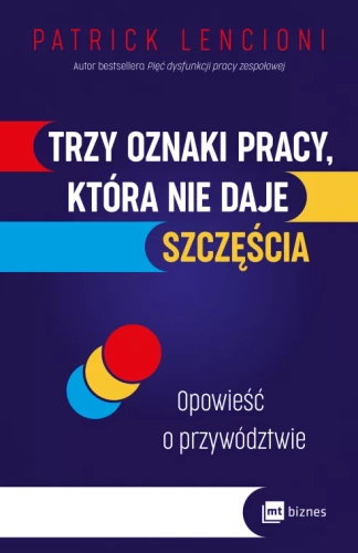 Trzy oznaki pracy, która nie daje szczęścia