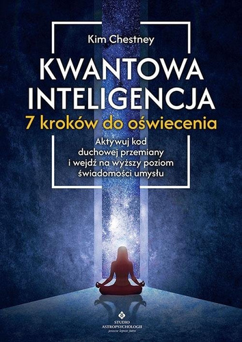 Kwantowa inteligencja. 7 kroków do oświecenia