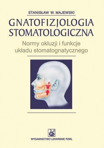 Gnatofizjologia stomatologiczna PZWL