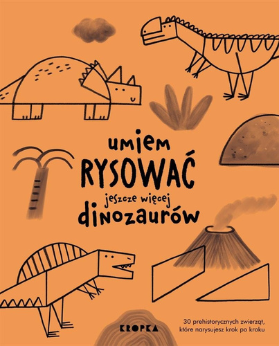 Umiem rysować jeszcze więcej dinozaurów