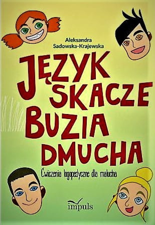 Język skacze, buzia dmucha  Ćwiczenia logopedyczne dla malucha