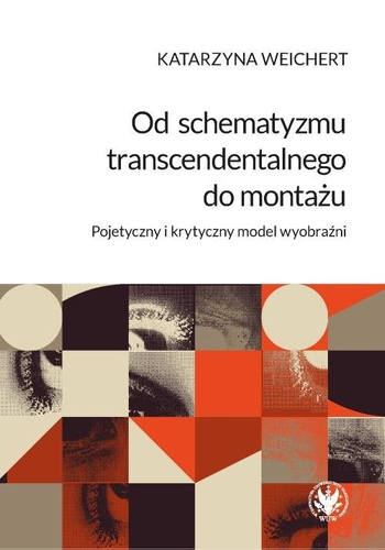 Od schematyzmu transcendentalnego do montażu