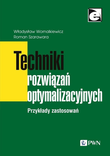 Techniki rozwiązań optymalizacyjnych