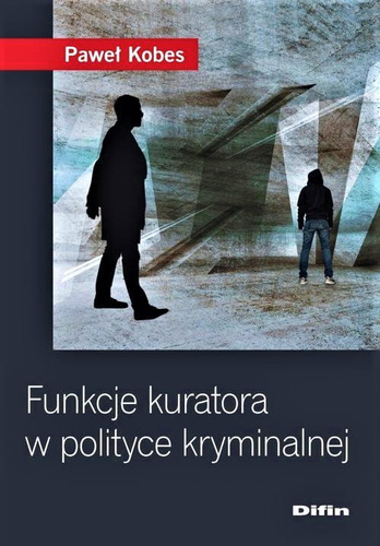 Funkcje kuratora w polityce kryminalnej