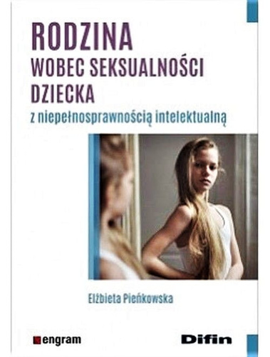 Rodzina wobec seksualności dziecka z niepełnosprawnością intelektualną