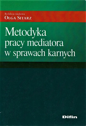 Metodyka pracy mediatora w sprawach karnych