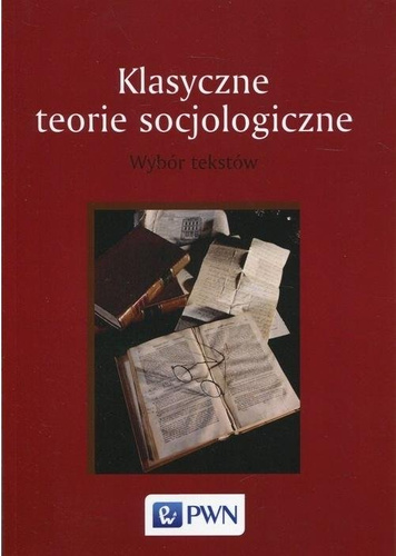 Klasyczne teorie socjologiczne