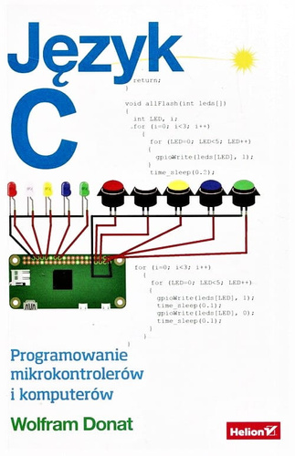Język C. Programowanie mikrokontrolerów i komputerów