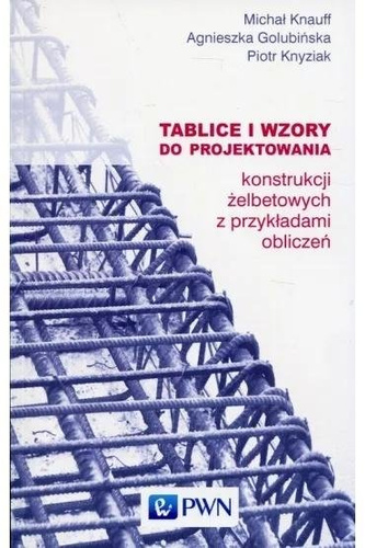 Tablice i wzory do projektowania konstrukcji ...