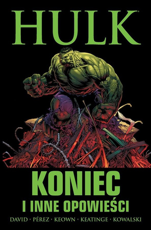 Hulk: Koniec i inne opowieści