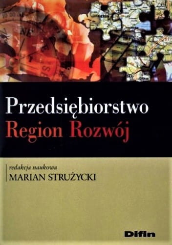Przedsiębiorstwo, region, rozwój