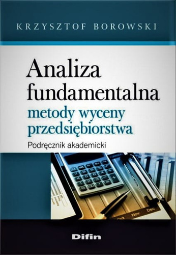Analiza fundamentalna. Metody wyceny przedsiębiorstwa