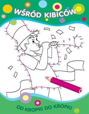 Od kropki do kropki. Wśród kibiców